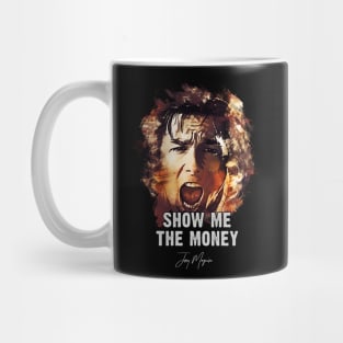 Show me the Money - Jerry Maguire Mug